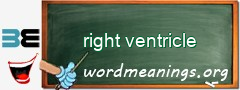 WordMeaning blackboard for right ventricle